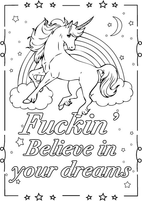 Fuckin' believe in your dreams : Swear word coloring page with unicorn, From the gallery : Swear Words Curse Word Coloring Book, Adult Coloring Books Swear Words, Beetlejuice Cartoon, Free Adult Coloring Printables, Adult Coloring Books Printables, Adult Colouring Printables, Swear Word Coloring Book, Swear Word Coloring, Words Coloring Book