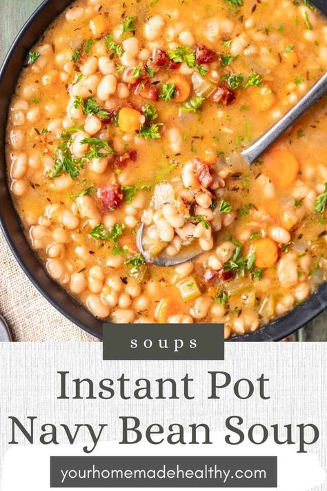 Instapot Soup Beans, Navy Bean Instant Pot, Dried Navy Beans Instant Pot, Instant Pot Bean And Ham Soup, Instant Pot Bean And Bacon Soup, Instapot Beans No Soak, Classic Navy Bean Soup, Instant Pot Bean Soup With Ham Bone, Instapot Ham And Bean Soup Recipes