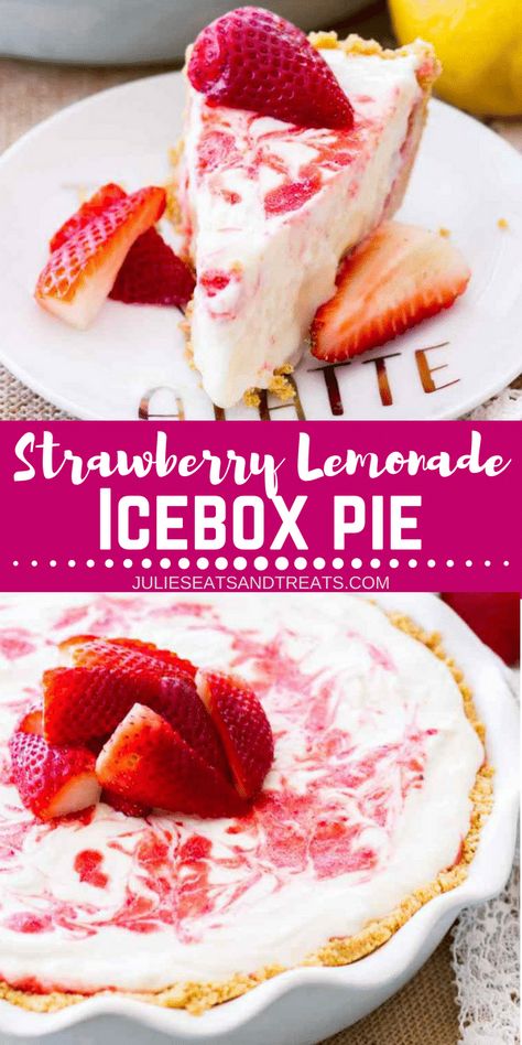 Lemonade Icebox Pie, Strawberry Lemonade Pie, Strawberry Icebox Pie, Lemonade Strawberry, Dessert For Summer, Easy Summer Dessert Recipes, Strawberry Sweets, Lemonade Pie, Strawberry Lemonade Recipe