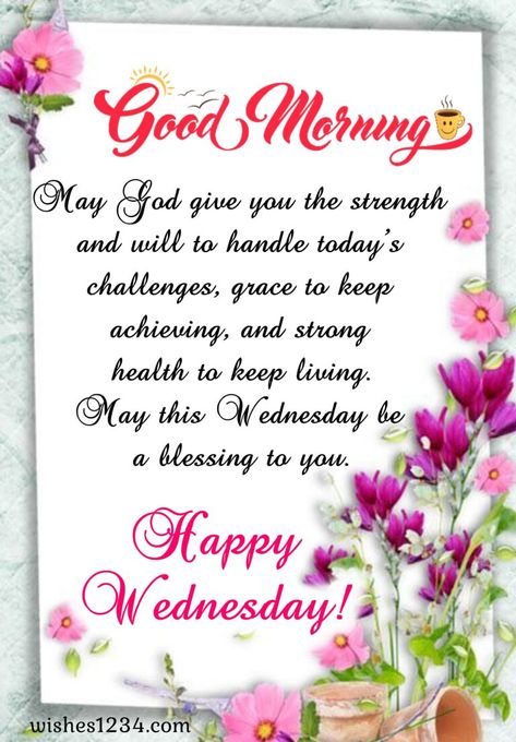 Wednesday Inspirational Quotes, Wednesday Morning Blessings, Wednesday Morning Images, Wednesday Good Morning, Wednesday Morning Greetings, Wednesday Prayer, Wednesday Images, Happy Wednesday Images, Wednesday Morning Quotes