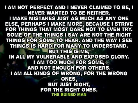 I'm not perfect and I never claimed to be, I never wanted to be either. I'm Not For Everybody Quotes, Im Not Perfect Quotes This Is Me, I’m Not Perfect Quotes, I’m Not Perfect, I'm Not Perfect Quotes, Not Perfect Quotes, I Tried Quotes, Dc Oc, Try Quotes