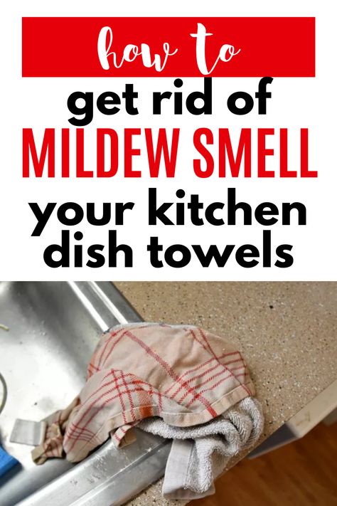 Freshen Towels, Diy Dish Towel, Deep Clean Kitchen, Washing Machine Smell, Towel Cleaning, Towels Smell, Kitchen Clothes, Dish Rag, Mildew Smell