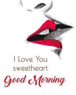 Good Morning Love Images for Girlfriend Free Download for Whatsapp | Wallpaper DP Good Morning Love You, Romantic Good Morning Quotes, Good Morning Kisses, Good Morning Love Gif, Love Good Morning Quotes, Morning Sweetheart, Good Morning Quotes For Him, I Love You Images, Good Morning Sweetheart Quotes