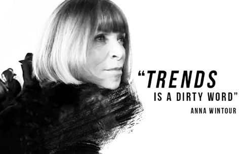 Anna Wintour Quotes, Parisienne Style, Magazine Editorial, Art Quote, Anna Wintour, Fashion Quotes, Self Motivation, Classic Beauty, Classy Women