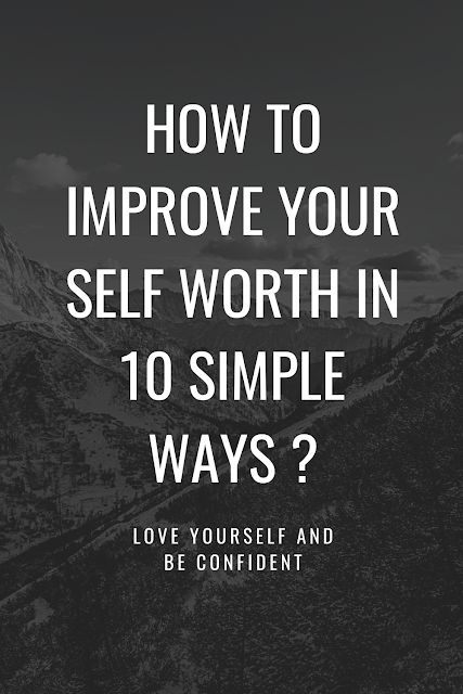 love yourself and be confident : how to improve your self worth in 10 simple ways ?... How To Increase Self Worth, Self Worth, Confidence Building Exercises, Building Self Esteem, Body Confidence, Confidence Tips, Self Confidence Tips, Confidence Boost, Overcoming Fear