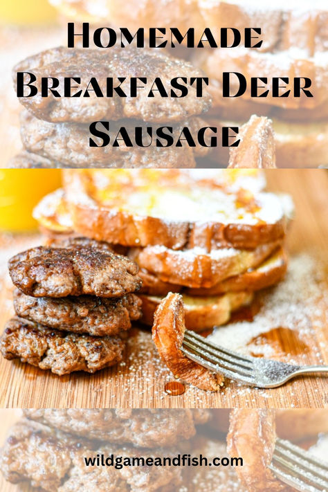 Homemade Breakfast Deer Sausage with French Toast Elk Breakfast Recipes, Wild Game Sausage Recipes, How To Make Deer Sausage, Venison Smoker Recipes, How To Make Venison Sausage, Homemade Venison Sausage Recipes, Venison Processing Recipes, Homemade Deer Sausage Recipes, Deer Venison Recipes