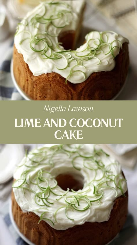 Nigella Lime And Coconut Cake Lemon And Lime Cake, Chocolate Lime Cake, Lime And Coconut Cake, Lime Baked Goods, Drizzle Frosting, Brazilian Cake, Coconut Milk Cake, Coconut Lime Cake, Comfort Baking