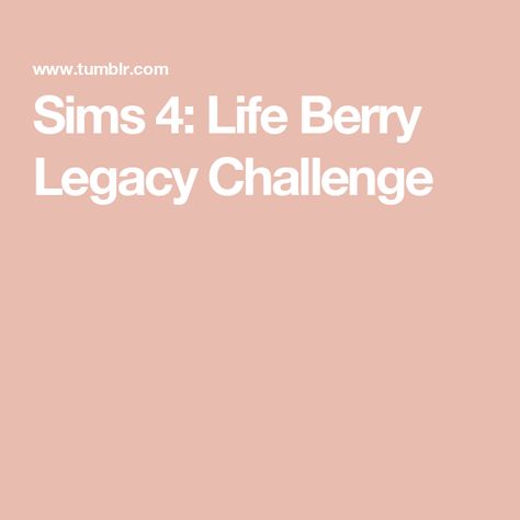 Sims 4: Life Berry Legacy Challenge Book Tropes Legacy Challenge Sims 4, Explore Everything Legacy Challenge, Base Game Sims 4 Legacy Challenges, Not So Berry Challenge Sims 4, Sims 4 Legacy Challenge Ideas, Sims 4 Challenge Ideas, Legacy Challenge Sims 4, Sims 4 Legacy Challenge, Sims 4 Build Ideas