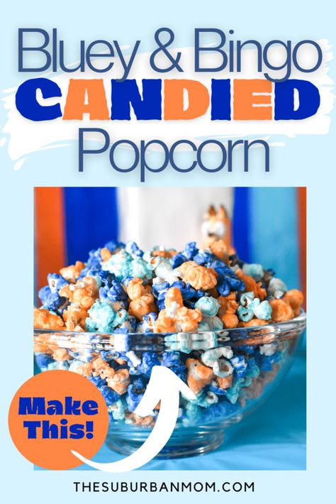 Bluey Recipes, Disney Birthday Ideas, Bluey Party Food, Candied Popcorn, Popcorn Recipes Sweet, Kids Party Snacks, Bluey Birthday Party, Birthday Party Idea, Puppy Chow Recipes