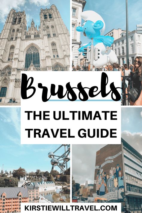 The Brussels Ultimate Travel Guide - Kirstie Will Travel Brussels Travel Guide, Brussels Belgium Travel, Waffles Chocolate, Things To Do In Brussels, Brussels Travel, Travel Belgium, Visit Belgium, Belgium Travel, One Day Trip