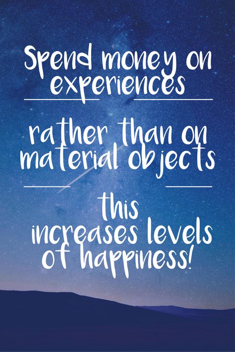 Spend money on experiences, material things are nice but experiences are the things that will make you TRULY happy! Spend Money On Experiences Quotes, Quotes Experience, Experience Quotes, You're The Worst, Psychology Studies, Material Things, Money Advice, Important Quotes, Funny Girl Quotes