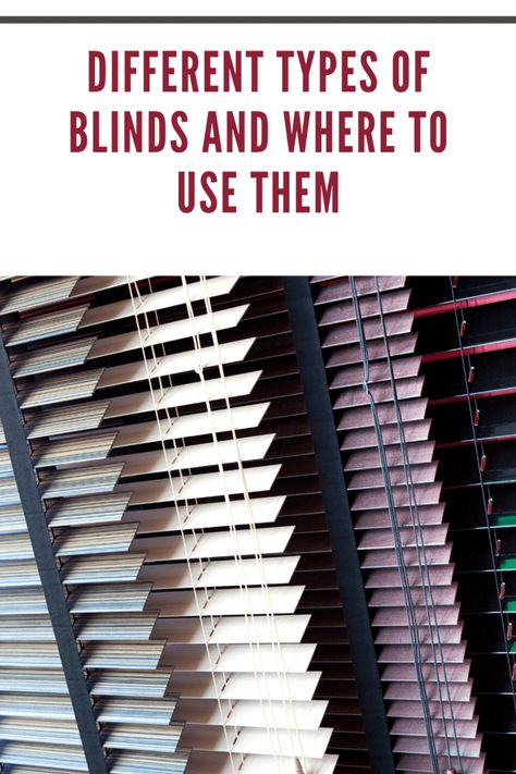 Different Types of Blinds and Their Uses • Mommy's Memorandum Different Types Of Blinds For Windows, Curtain And Blinds Together, Types Of Blinds For Windows, Curtains And Blinds Together, Blinds And Curtains Together, Classic Blinds, Types Of Blinds, Simple Sheets, Office Window