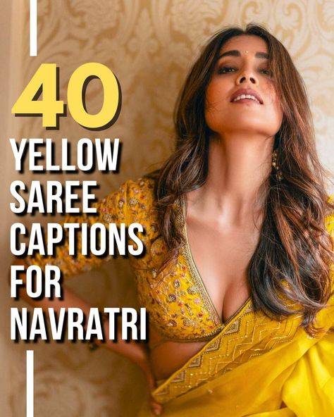 40 Best Yellow Saree Captions for Navratri to Shine Bright on Instagram Find 40 vibrant Instagram captions for your yellow saree this Navratri! Perfect for adding festive flair to your posts while celebrating in style and grace. Caption For Saree Caption For Saree Pictures Instagram, Navaratri Captions, Insta Caption For Saree Post, Caption For Navratri Post, Yellow Saree Captions For Instagram, Yellow Saree, Caption For Yourself, Shine Bright, Style And Grace