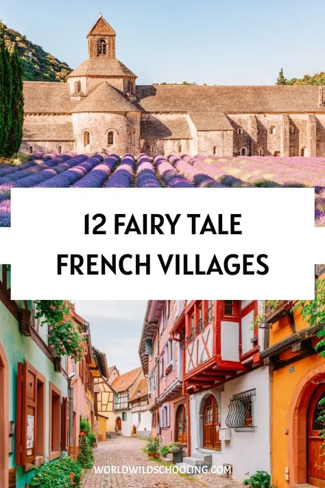 World Wild Schooling - https://worldwildschooling.com 12 French Villages So Beautiful You'll Think You're in a Fairy Tale - https://worldwildschooling.com/beautiful-villages-in-france/ French Villages, Nature Paris, Villages In France, Thailand Map, Nature Destinations, French Village, Destin Hotels, France Travel Guide, A Fairy Tale