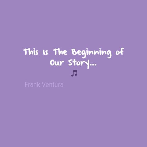 This is the beginning of our story... The song I've finally made for you as a note that means, I love you forever. Our Love Story, I Love You Forever, Our Story, Love You Forever, The Song, Pretty Quotes, Our Love, The Beginning, Love Story