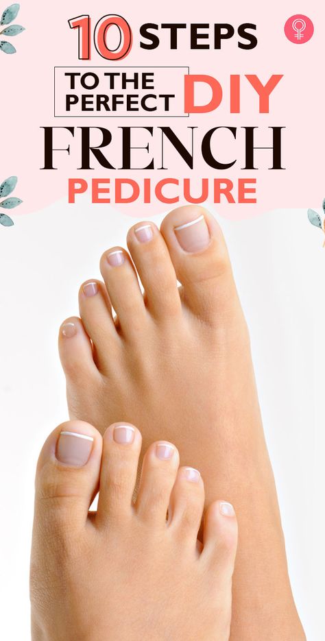 10 Steps To The Perfect DIY French Pedicure: Give your nails that Parisian flair at home! Master the French manicure in 10 easy steps. Summer Manicure Designs, Summer French Manicure, French Manicure Toes, French Tip Pedicure, French Toe Nails, Pro Makeup Tips, French Toes, Aries Women, Short Nail Manicure