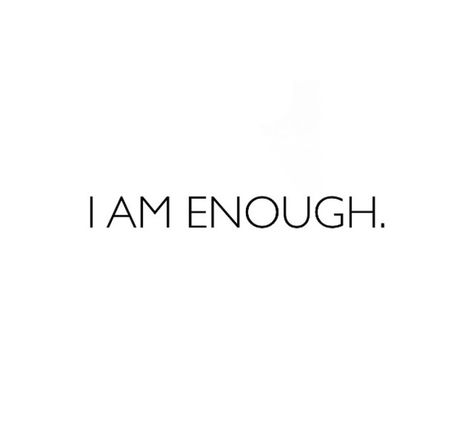 Im Enough Quotes, I'm Enough Tattoo, I’m Enough, You Are Enough Quote Tattoo, Small Tattoos I Am Enough, I Am More Than Enough Tattoo, Im Enough Tattoo, I Exist As I Am That Is Enough Tattoo, I’m Never Going To Be Enough