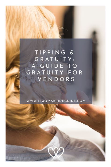 Gratuity For Wedding Vendors, Wedding Gratuity Guide, Wedding Vendor Tip Guide, Vendor Tips, Wedding Tips For Vendors, Bride Guide, Wedding Planning Guide, Wedding Vendor, Hair And Makeup Artist