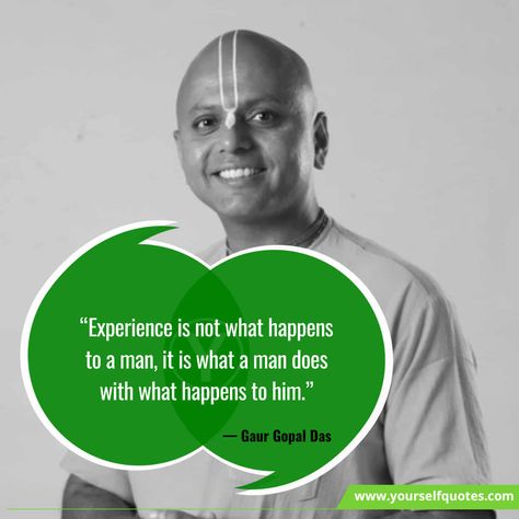 A man of spirituality, a monk with the wisdom of motivational words & a true lifestyle coach is none other than Gaur Gopal Das. He beholds a perso... , Best Gaur Gopal Das Inspiring Quotes , https://www.yourselfquotes.com/gaur-gopal-das-quotes/ Gaur Gopal Das Quotes, Gopal Das Quotes, Gaur Gopal Das, Gopal Das, Lifestyle Coach, Wise One, Harsh Words, Inspirational Speaker, Lifestyle Coaching