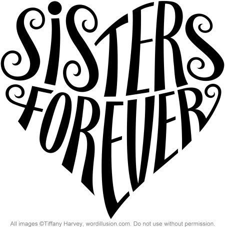 Sisters Forever" Heart Design | Flickr - Photo Sharing! Silhouette Cameo Projects Beginner, Sister Wallpaper, Sisters Tattoo, Frases Love, Sisters Quotes, Idee Cricut, Sisters Forever, Sister Photos, Image Svg