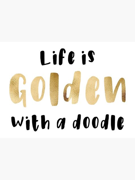 Golden Labradoodle, Goldendoodle Mom, Golden Doodle, Baseball Shirt Designs, Doodle Quotes, Puppy Time, Dog Scrapbook, Scrapbook Quotes, Mini Goldendoodle