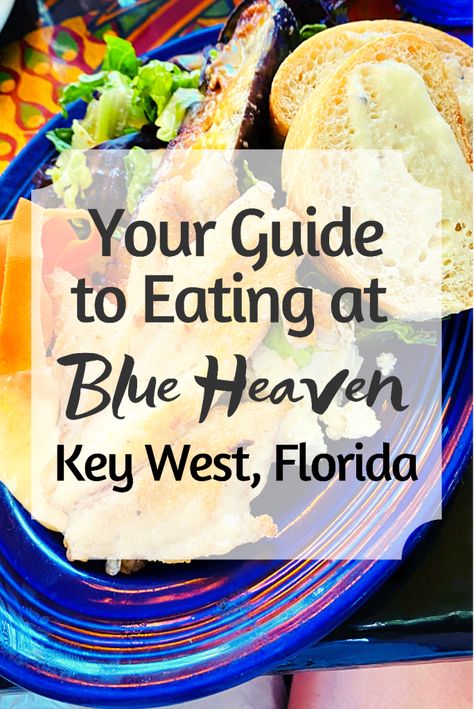 Everything You Need to Know Before You Eat at Blue Heaven in Key West What To Wear In Key West In February, Coastal Exteriors, Blue Heaven Key West, Celebrity Millennium, Key West Food, Outer Banks North Carolina Vacation, Key West Florida Vacation, Key West Restaurants, Florida Trips