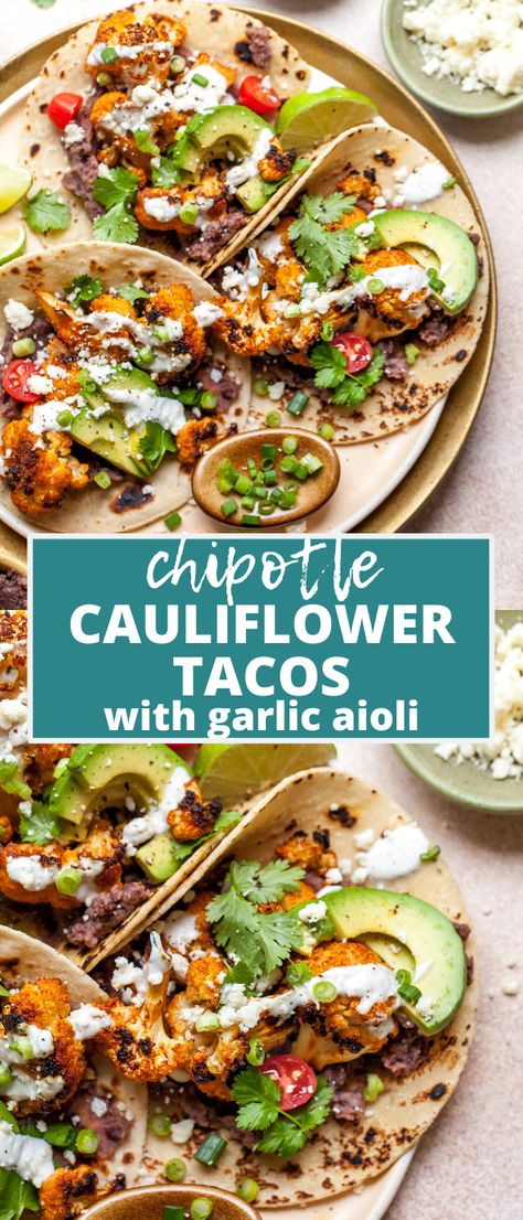 Chipotle Cauliflower Tacos with Garlic Aioli are a total flavor fiesta. Enjoy these hearty, healthy vegetarian tacos with your garnishes of choice for a taco night favorite. #cauliflowertacos #cauliflowerrecipes #chipotlecopycat #tacorecipesvegetarian #tacorecipeshealthy #garlicsauce #garlicaioli Recipes Easy On Stomach, Dinner Recipes For College Students, Chipotle Cauliflower, Veg Tacos, Chipotle Tacos, Healthy Taco Recipes, Recipes For College Students, Veggie Tacos, Cauliflower Tacos