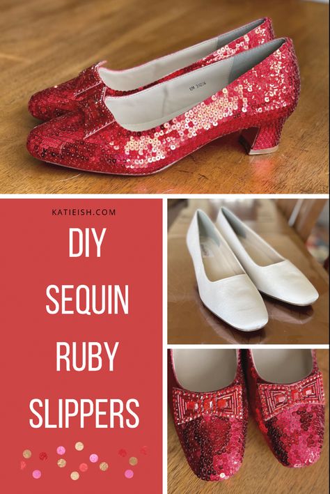 Have you ever wanted your very own pair of ruby slippers? Learn how to make one—no sewing skills required! Diy Ruby Red Slippers Wizard Of Oz, Diy Dorothy Shoes, Diy Ruby Slippers, Sequin Shoes Diy, Red Sequin Shoes, Christmas Shoes Diy, Dorthy Costume, Diy Sequin, Dorothy Shoes