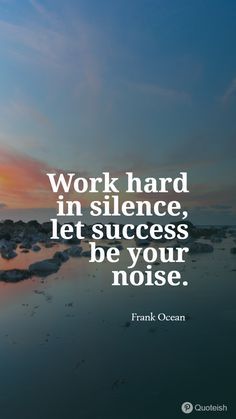 Quotes For Successful People, Study In Silence Quotes, Motivational Quotes For Success Student Work Hard Dreams, Work In Silence Let Your Success, Succeed In Silence Quotes, Work Hard In Silence Let Your Success, Work In Silence Quotes, Working Hard Quotes, Simplify Quotes