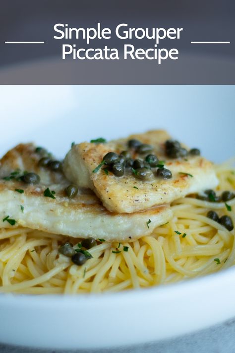 Grouper Piccata, capers, lemon white wine sauce Easy Grouper Recipes, Grouper Cheeks Recipes, Baked Grouper Recipes, Grouper Francaise Recipe, Grouper Fish Recipes Baked, Grouper Piccata Recipe, Grouper Piccata, Grouper Fish Recipes, Grouper Recipe