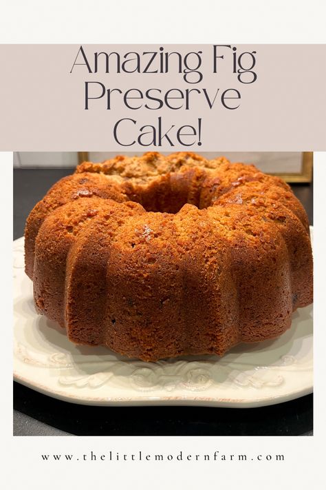 Fig Preserve Cake Cake With Fig Jam, Fig Preserves Recipe Desserts, Fig Cake Recipe, Fig Dessert Recipes Simple, Fig Preserves Cake Recipe, Fig Cake Recipe Simple, Fig Preserve Cake, Fig Recipes Dessert, Fig Cake