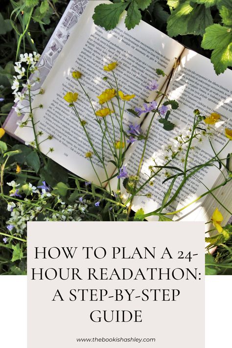 How to Plan a 24-Hour Readathon: A Step-by-Step Guide – The Bookish Ashley Readathon Challenges, 2025 Reading Challenge, Readathon Ideas, 24 Hour Readathon, Book Marathon, Reading Retreat, Reading Marathon, Reading Stamina, Reading Vibes