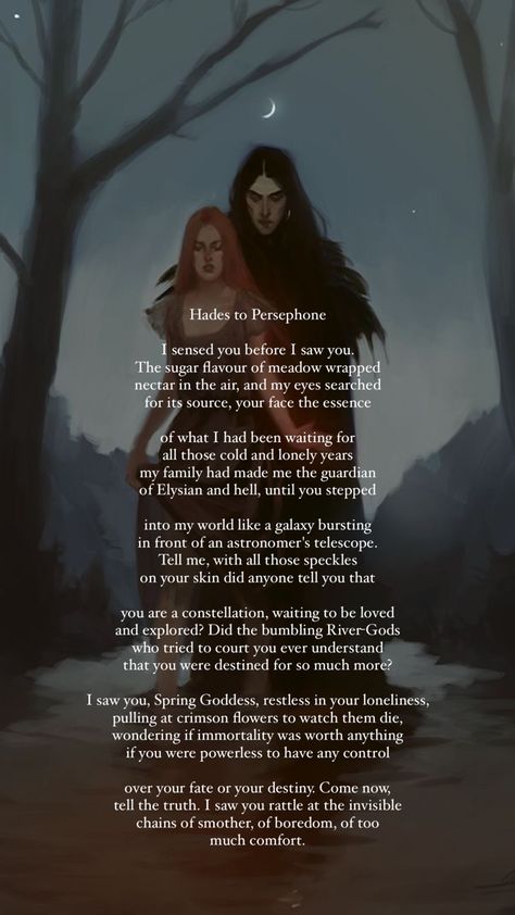 Art/jodeeeart.tumblr Poem/Great Goddesses: Life Lessons from Myths and Monsters by Nikita Gill Hades To Persephone Poems, Persephone Art Goddesses, Hades Art Greek Mythology, Persephone Quotes, Greek Mythology Art Aesthetic, Hades And Persephone Aesthetic, Hades And Persephone Art, Persephone And Hades Art, Persephone Story