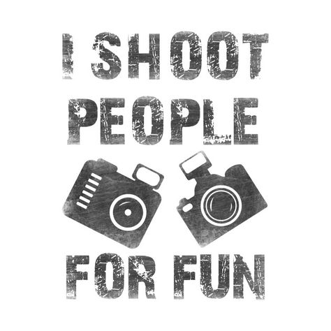 Photography Tshirt Ideas, Photography Shirt Svg, Camera Shirt Design, Photography Shirts Design, Funny Photographer Shirts, Photography Quotes Funny, Selfie Booth, Photography Funny, Photographer Design