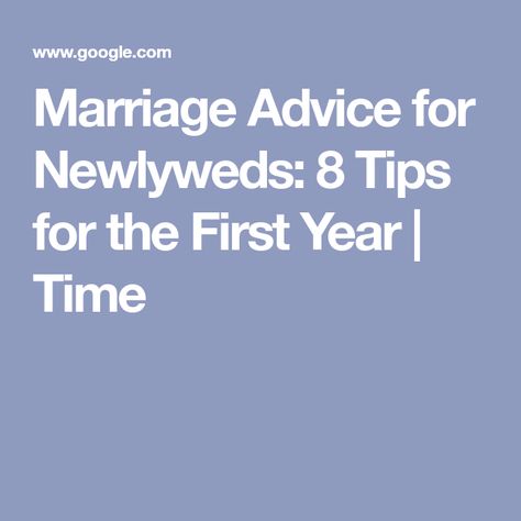 Marriage Advice for Newlyweds: 8 Tips for the First Year | Time Advice For Newlyweds, First Year Of Marriage, Strong Marriage, Relationship Building, Newly Married, Marriage Life, I Got Married, Post Wedding, Marriage Advice