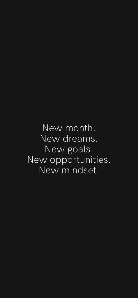 Nee Month Quotes, Start Of The Month Quotes, New Year New Opportunities Quotes, January Motivational Quotes, Dissapear For 3 Months Quote, First Of The Month Quotes, New Month Motivation, New Month New Me, New Opportunity Quotes