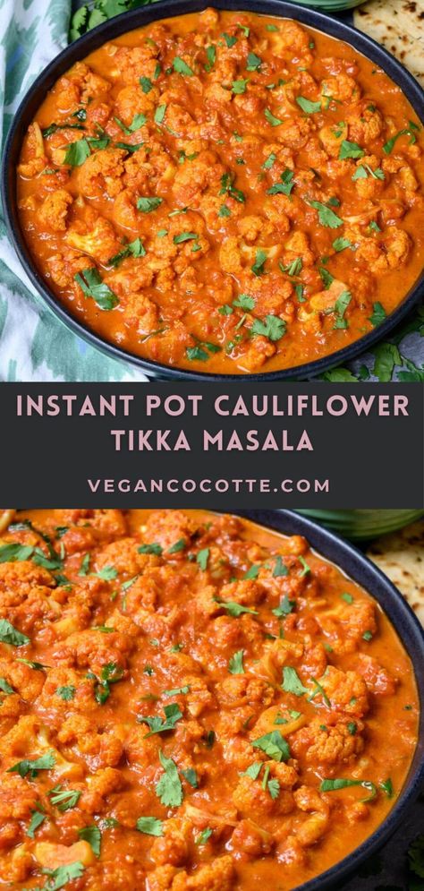 Instant Pot Recipes Indian Food Vegetarian, Instant Pot Cauliflower Curry, Plant Based Instant Pot Recipes Healthy, Vegetable Tikka Masala Recipe, Gluten Free Vegan Instant Pot Recipes, Veggie Tikka Masala Recipe, Tika Masala Cauliflower, Instant Pot Recipes Cauliflower, Insta Pot Veggie Recipes