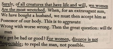 “Surely, of all creatures that have life and will, we women are the most wretched.” Letters From Medea, Medea Euripides Quotes, Euripides Quotes, Greek Theatre, Need Motivation, Character Aesthetic, Greek Mythology, Book Quotes, Design Elements