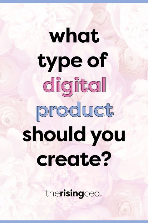 Digital product creation is an incredible way to make money online. Here's how to choose what type of digital product you should create!