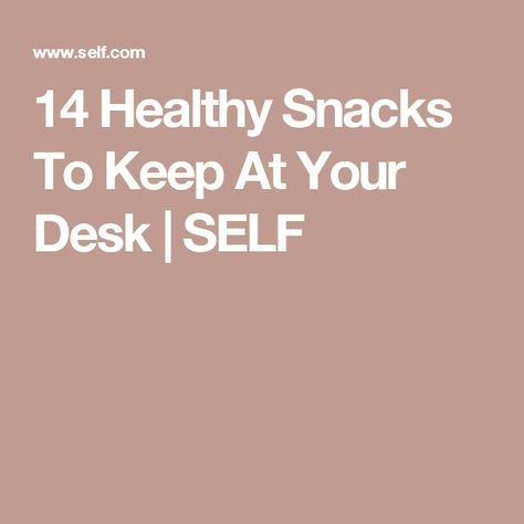 14 Healthy Snacks To Keep At Your Desk | SELF Tasty Snack Ideas, Healthy Snacks For Work, Desk Snacks, Work Snacks, Longevity Recipes, College Snacks, Big Snacks, Healthy Crackers, Healthy School Snacks