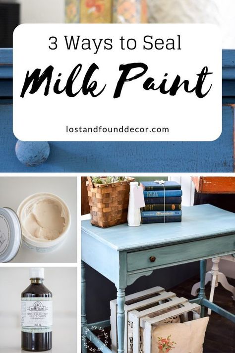 Three Ways to Seal Milk Paint using Different Top Coat Options | Lost & Found #milk paint #howtousemilkpaint  #milkpainttopcoats Flip Furniture For Profit, Frida Kahlo Illustration, Milk Paint Furniture, Milk Paint Colors, Furniture Painting Tips, Living Room Decor On A Budget, Furniture Painting Techniques, Furniture Refinishing, Distressed Furniture