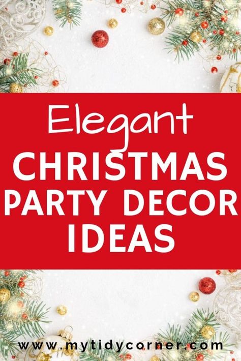 Elegant Christmas party decor ideas and tips to help you decorate your home for cheap and create a fun and festive environment for your holiday party. #christmas #paryideas #christmasdecor #christmasparty #ornaments #holidays #diydecor #decorideas #homedecor Decorating Inside Garage For Christmas Party, Large Christmas Party Decorations, Decorating For A Christmas Party, Formal Christmas Party Decorations, Company Holiday Party Decorations, Elegant Christmas Party Decor, Christmas Party Decorations Elegant, Decorating Work Office, Holiday Party Decor Ideas