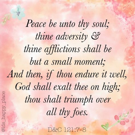 Lds Quotes On Peace, Eternal Perspective, Adversity Quotes, Primary Activities, Finding Jesus, Lds Quotes, Peace Quotes, Small Moments, Scripture Art