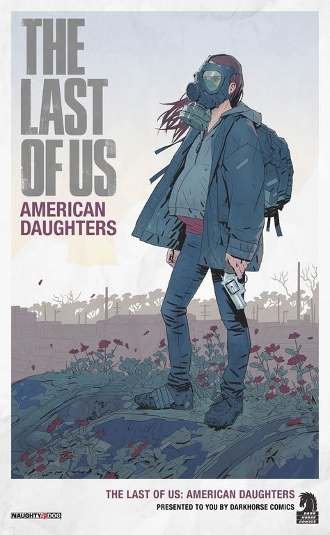 The Last of Us - American Daughters, Richard Lyons on ArtStation at https://www.artstation.com/artwork/AEQbq Darkhorse Comics, Poster Grafico, Dog Presents, The Last, Dark Horse Comics, Last Of Us, Uncharted, Video Game Art, Dark Horse