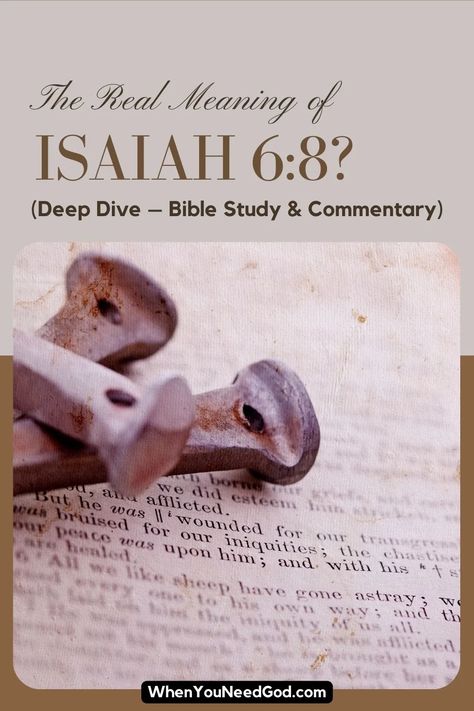 What is the REAL meaning of Isaiah 6:8? (Deep Dive – Bible Study & Commentary) – When You Need God Isaiah 6:8, Isaiah 6 8, Die To Self, Isaiah 6, Book Of Isaiah, Inspire Bible, Inspire Bible Journaling, Serve God, The Son Of Man