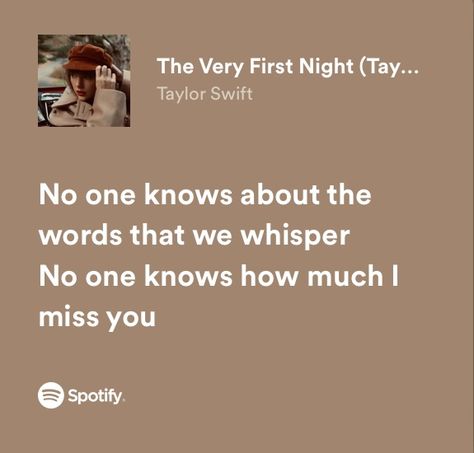 The Very First Night Aesthetic Taylor Swift, Red Taylors Version Lyrics, The Very First Night Taylor Swift Lyrics, The Very First Night Taylor Swift, What Happens After Midnight, Red Lyrics, Bradley Bradshaw, The Very First Night, Love Changes Everything