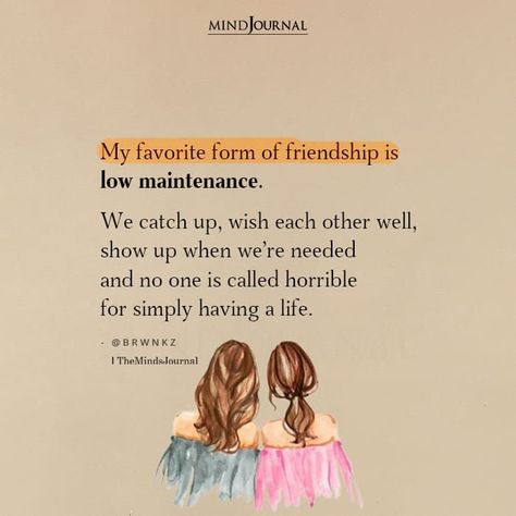 Bestie Call Captions, Low Maintenance Friendship Quotes, Low Maintenance Friendship, Low Maintenance Friends Quotes, Catch Up With Friends Quotes, Caring Friend Quotes, Good Friends Aesthetic, Low Maintenance Friends, Good Friendship Quotes