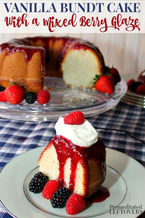 Berry Bundt Cake, Vanilla Bundt Cake Recipes, Lite Desserts, Berry Glaze, Bundt Cake Ideas, Cake On A Plate, Vanilla Bundt Cake, Patriotic Recipes, Buckwheat Cake