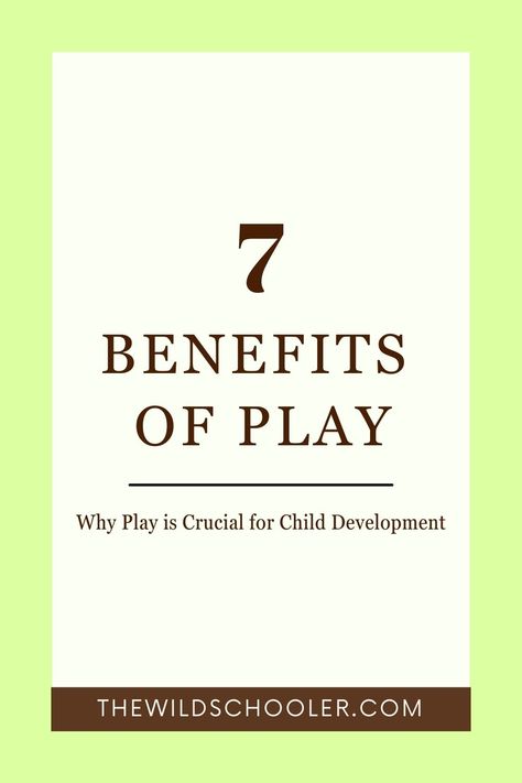 benefits of play for children Benefits Of Play, Nature Based Play, Types Of Play, Child Development, The Seven, Kids Playing, The Wild, Blog Post, Blog Posts