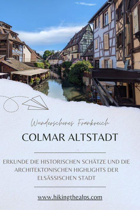 Plane deinen Besuch in der Colmar Altstadt mit meinen 5 essentiellen Tipps. Von historischen Weinkellern bis zu malerischen Marktstraßen – entdecke, was Colmar im Elsass so einzigartig macht! Colmar, Auvergne